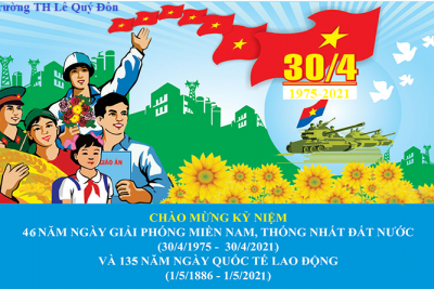 Chào mừng ngày giải phóng miền nam 30/4/1975 và quốc tế lao động 1/5
